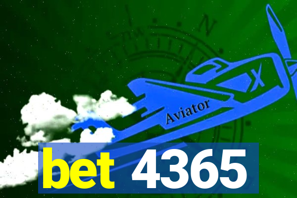 bet 4365